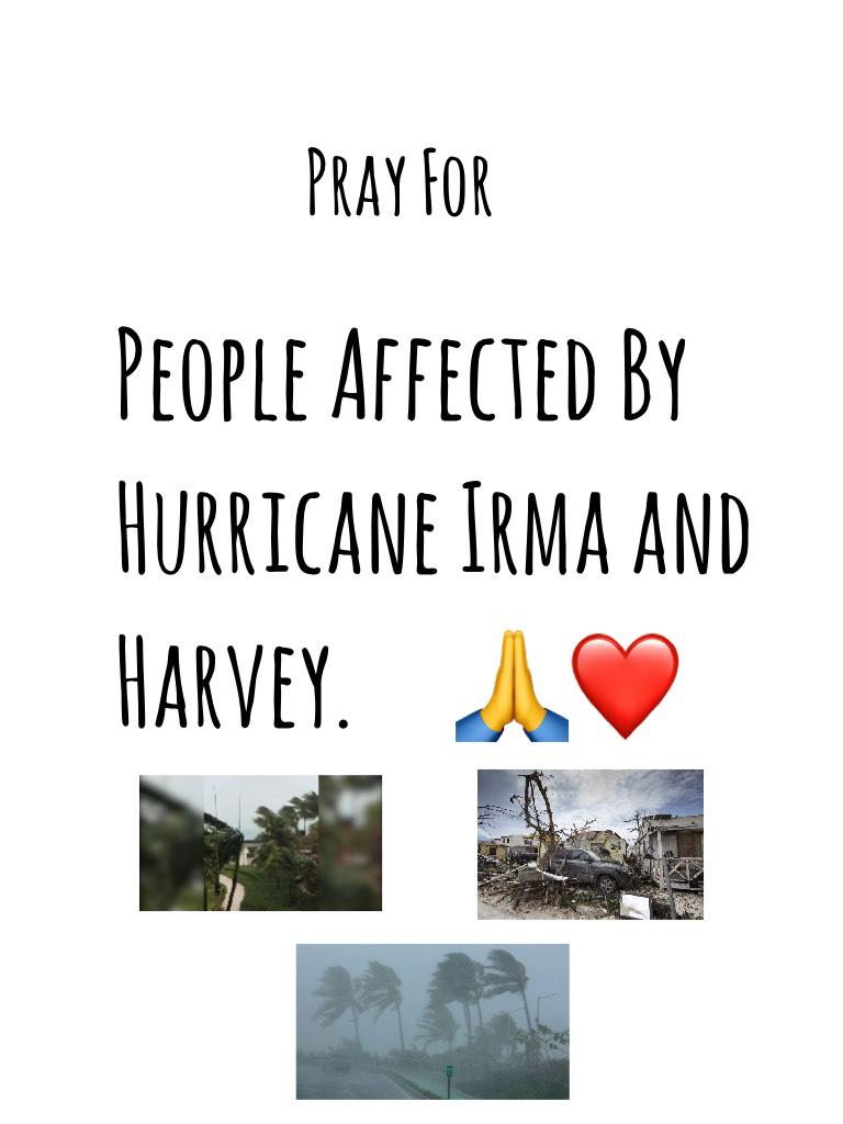 People Affected By Hurricane Irma and Harvey.