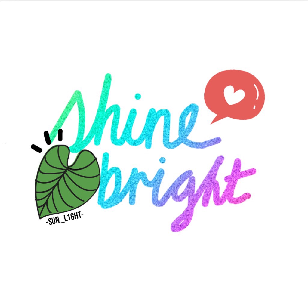 🌈🌿”shine bright like a diamond!”💎❤️