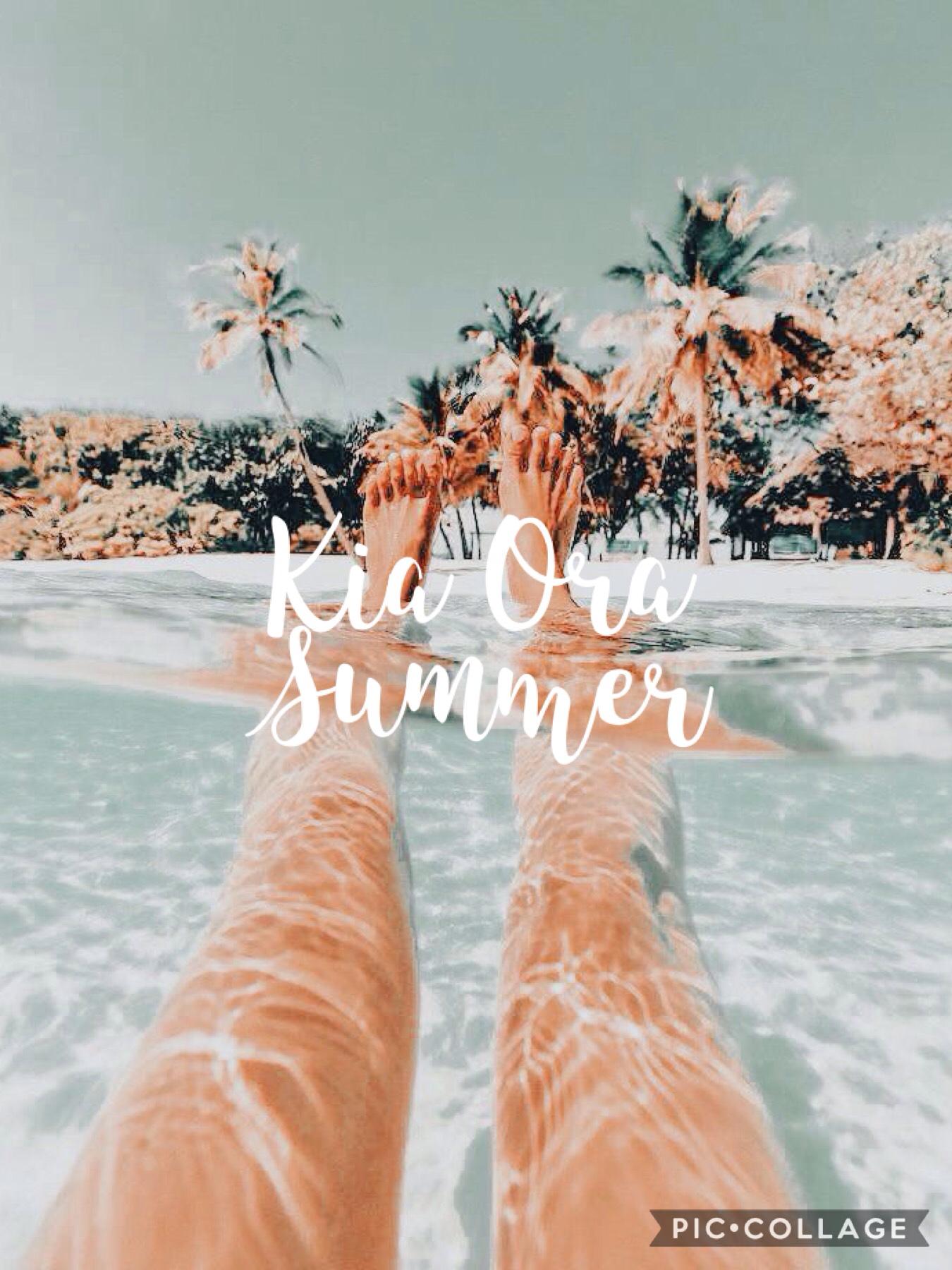 Summer ( Kia Ora Summer )