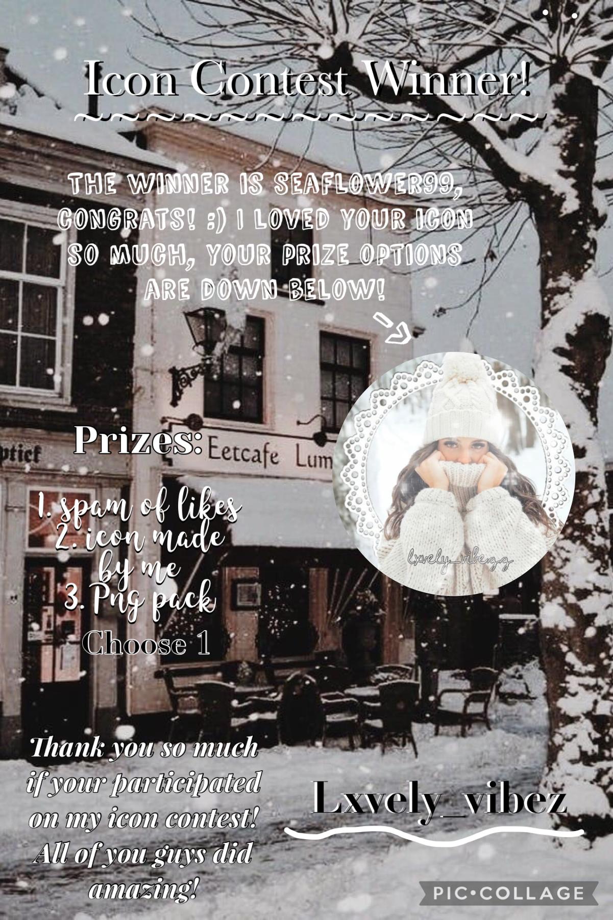 Tap 🤍

Congrats Seaflower99 for winning my winter icon contest! ❄️ I’m so sorry i took long, i was rlly busy with school :) 