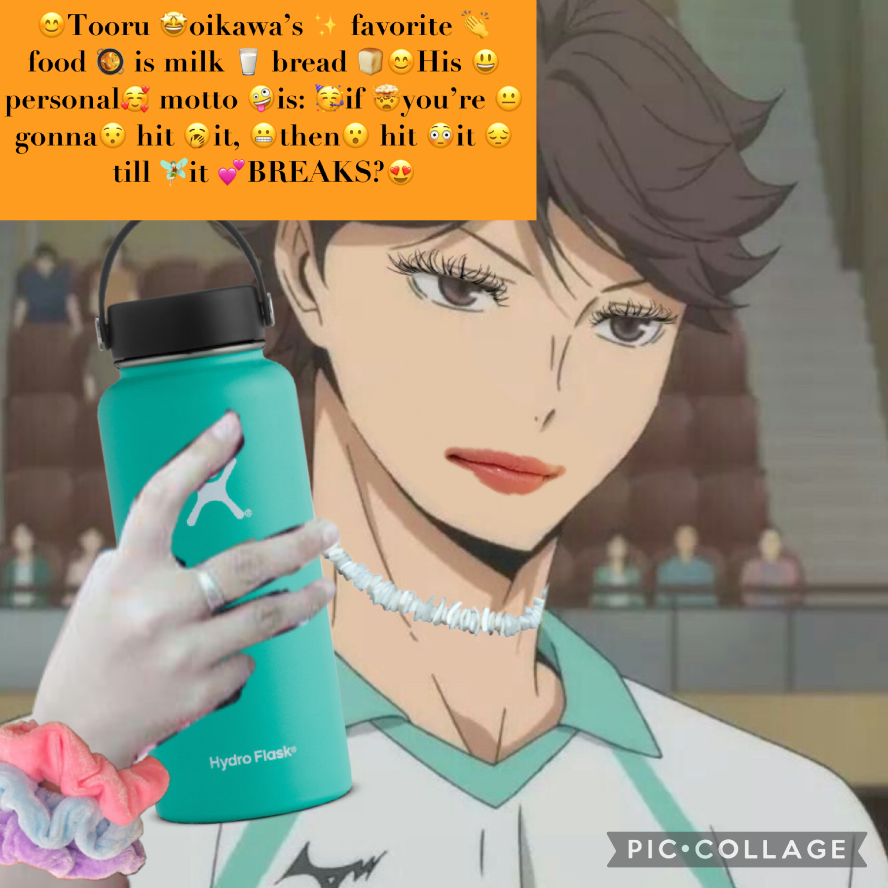😊Tooru 🤩oikawa’s ✨ favorite 👏 food 🥘 is milk 🥛 bread 🍞😊His 😃personal🥰 motto 🤪is: 🥳if 🤯you’re 😐gonna😯 hit 🥱it, 😬then😮 hit 😳it 😔till 🧚🏻‍♂️it 💕BREAKS?😍 😊Tooru 🤩oikawa’s ✨ favorite 👏 food 🥘 is milk 🥛 bread 🍞😊His 😃personal🥰 motto 🤪is: 🥳if 🤯you’re 😐gonna😯 hit 🥱