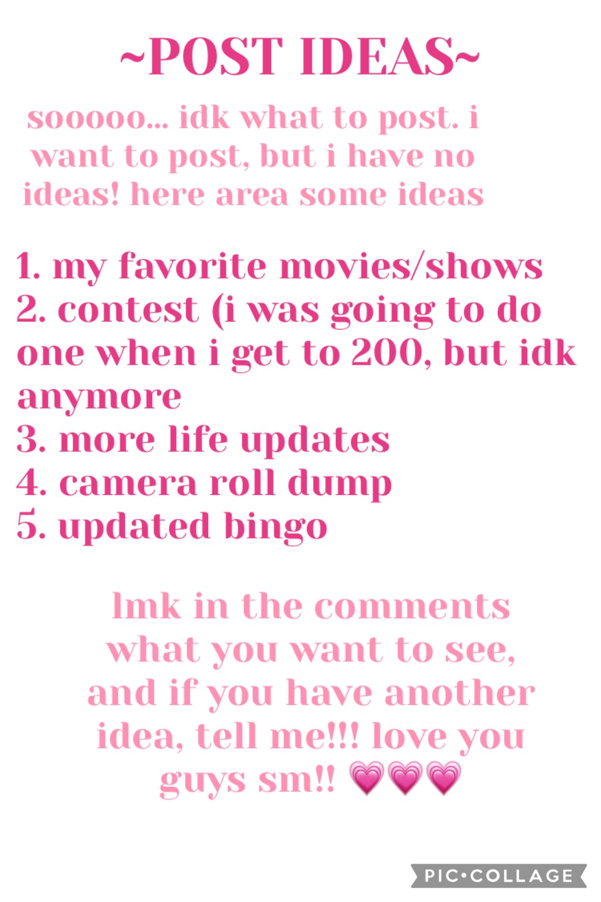 post ideas!! lmk in the comments! ily 💗✨