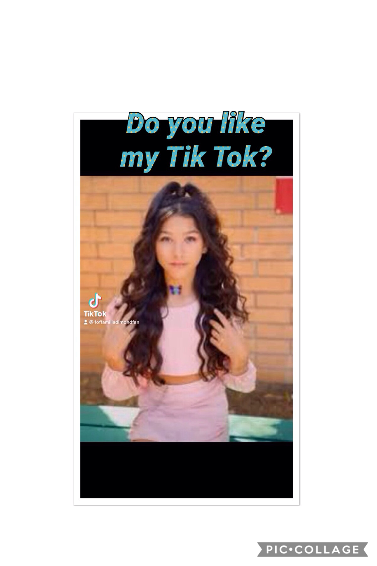 Do u like my Tik Tok?