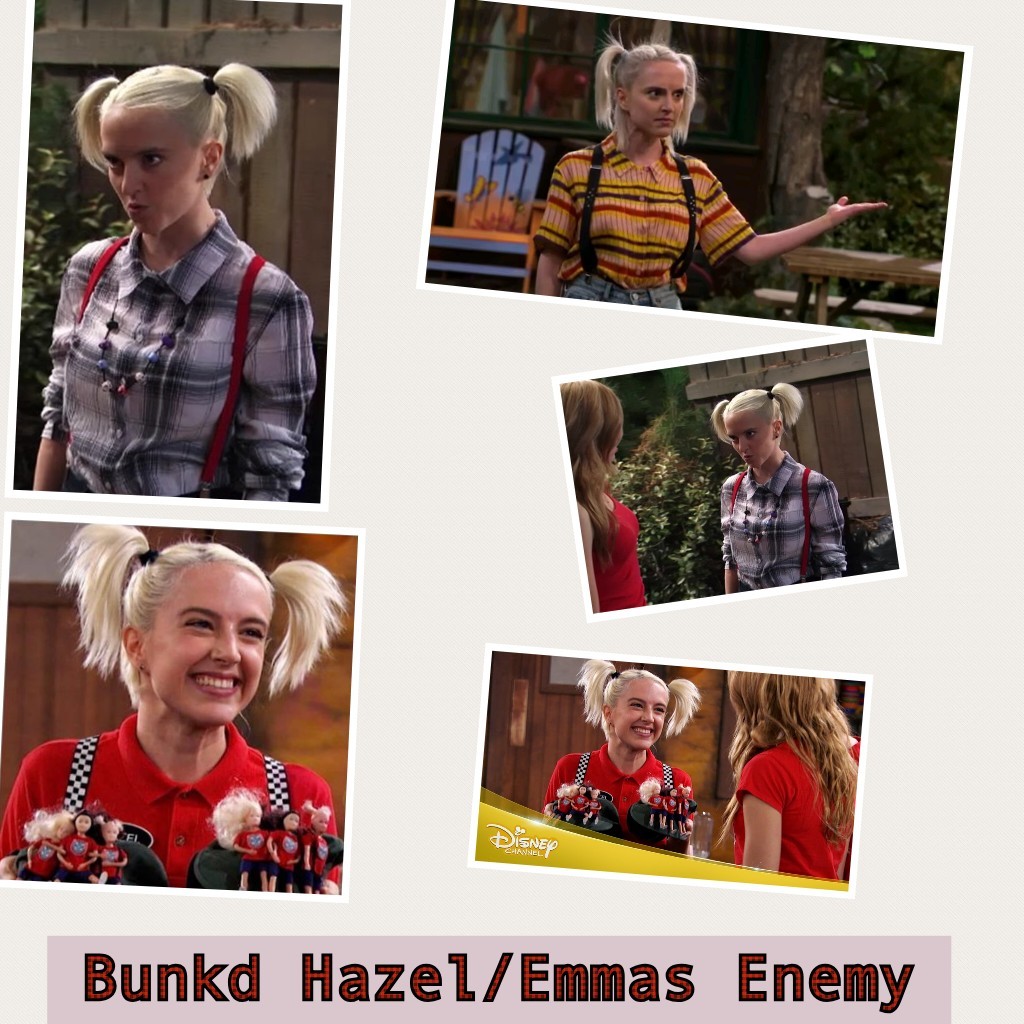 Bunkd Hazel/Emmas Enemy
