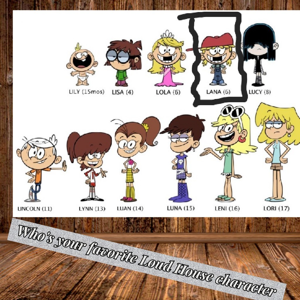 Pick your favorite Loud House Character(s).