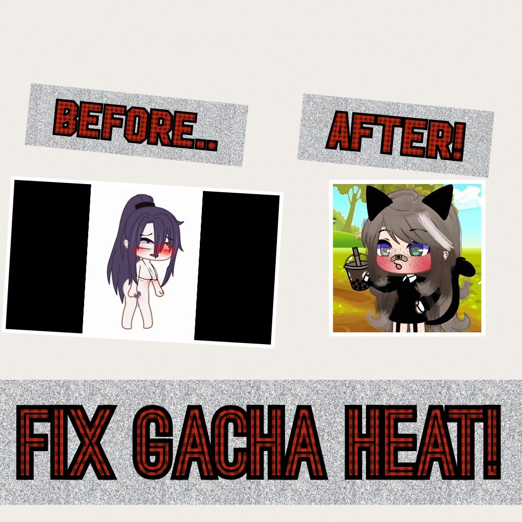 Fix Gacha Heat!