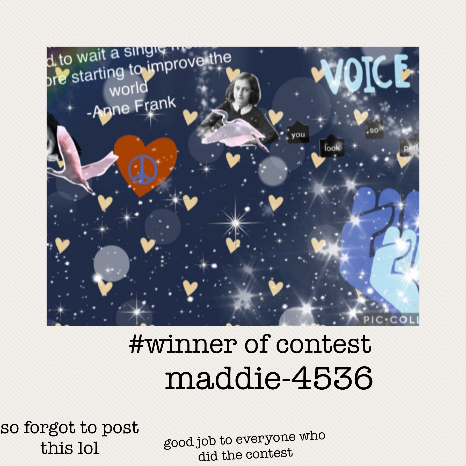 congrats to maddie-4536  your prize is coming soon 