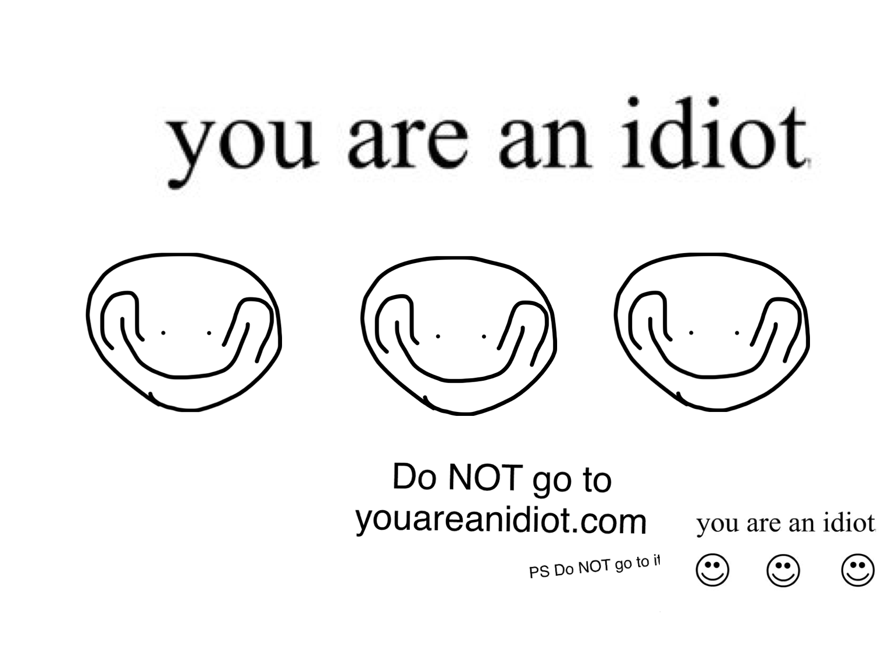 You are not an idiot 
