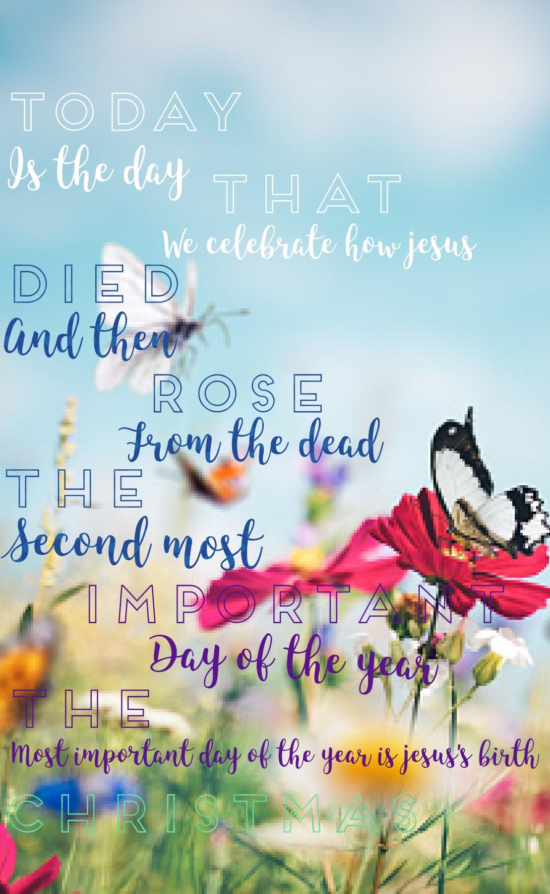 Tapp pls!!
Isn't this the best time of the year! Warm weather and beautiful flowers.. and a special holiday to celebrate!
If you want to learn more about Jesus and how he rose from the dead pls comment, I will tell you the whole story for you!! Have a gre