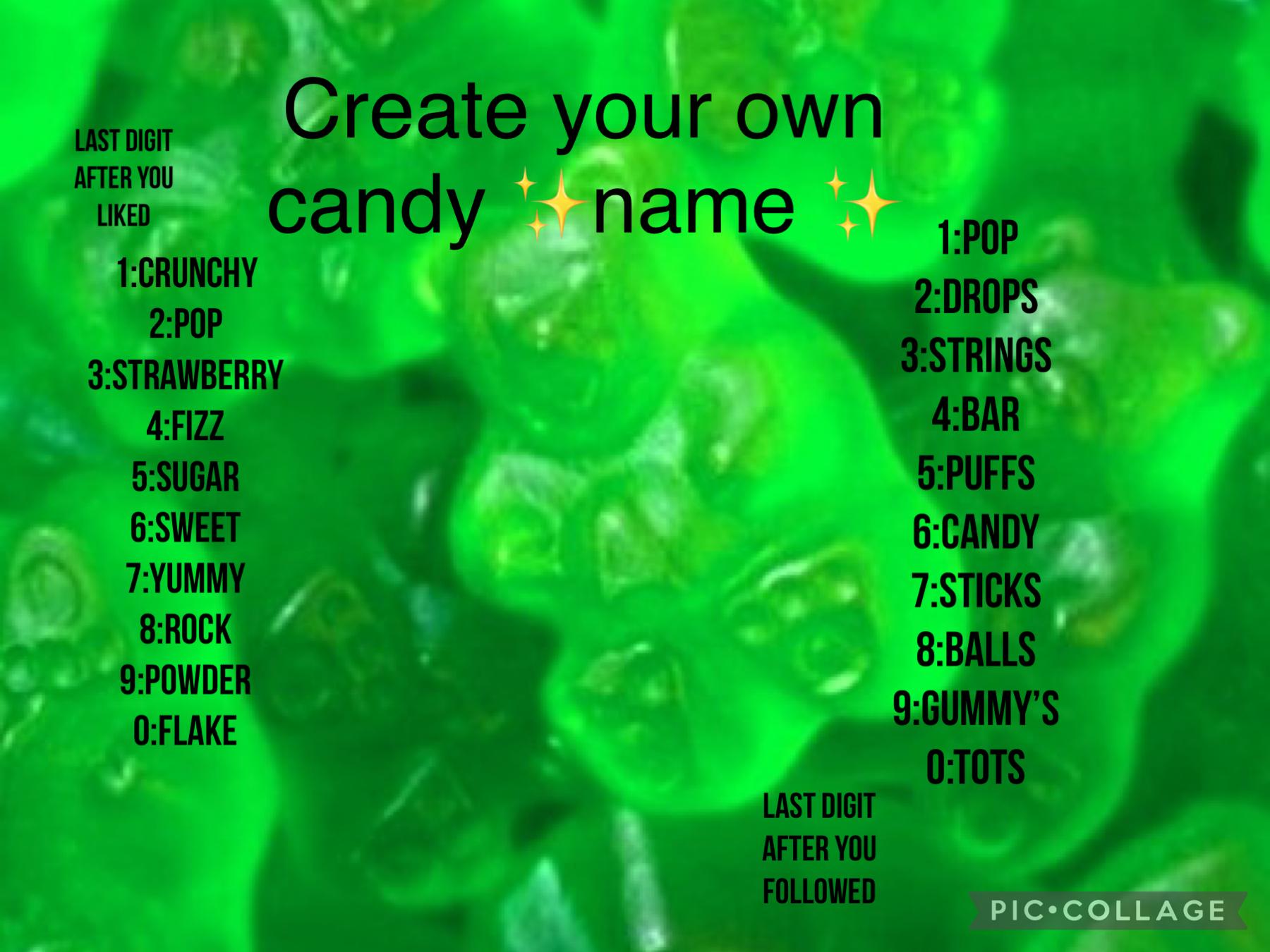 Create your own candy ✨name✨