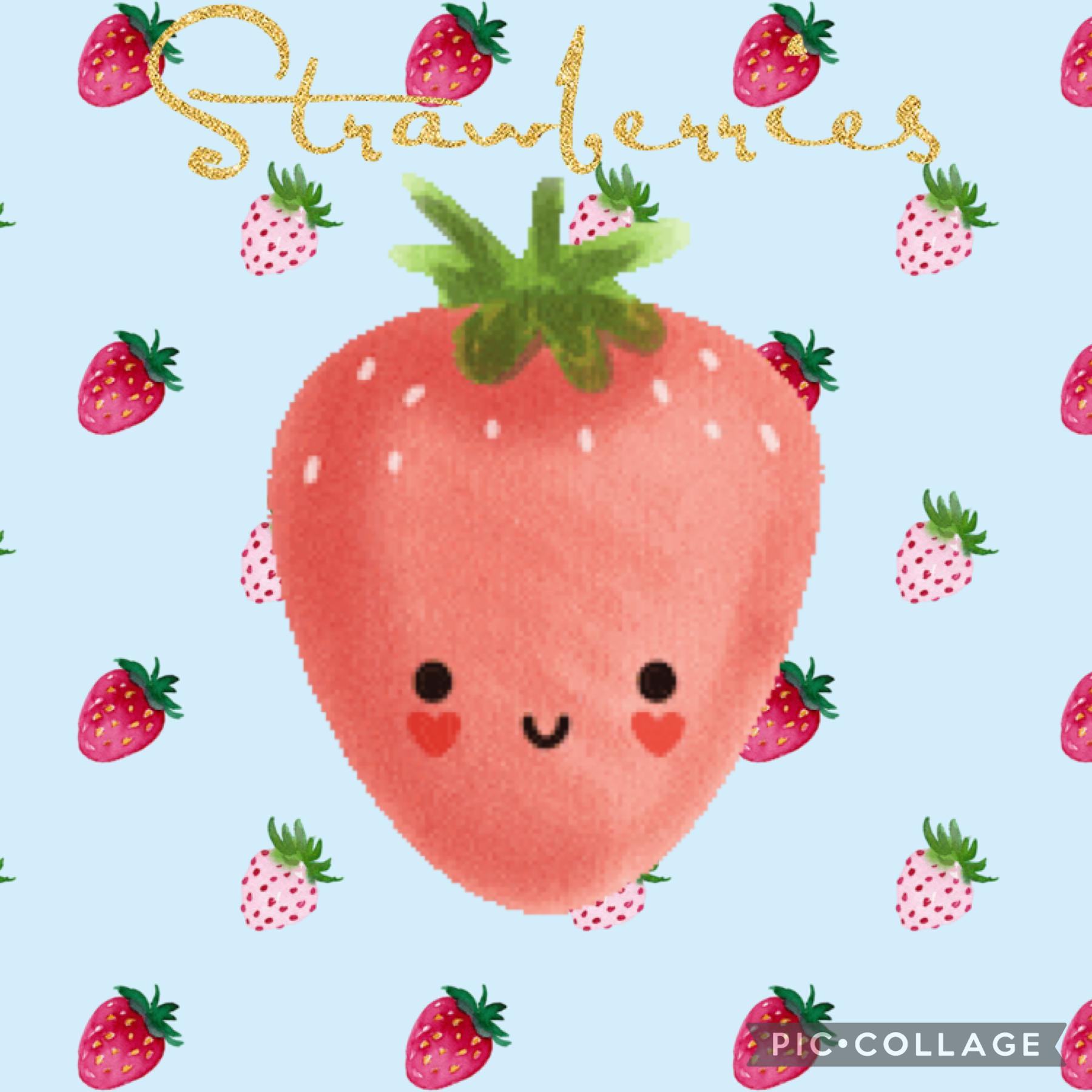 I love strawberries that are my fav