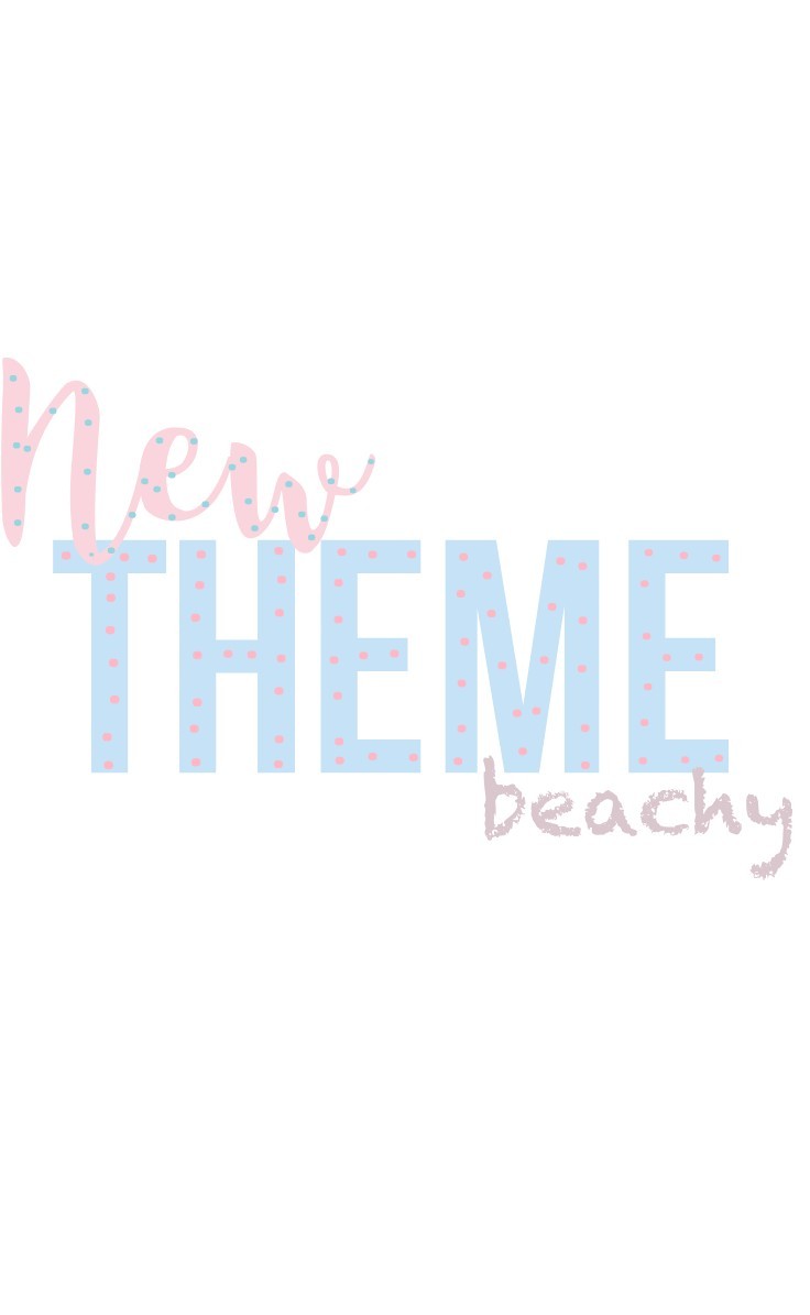 🌴beachy🌴
New Theme! Beachy! 
I figured since summer is coming
up this theme would be appropriate