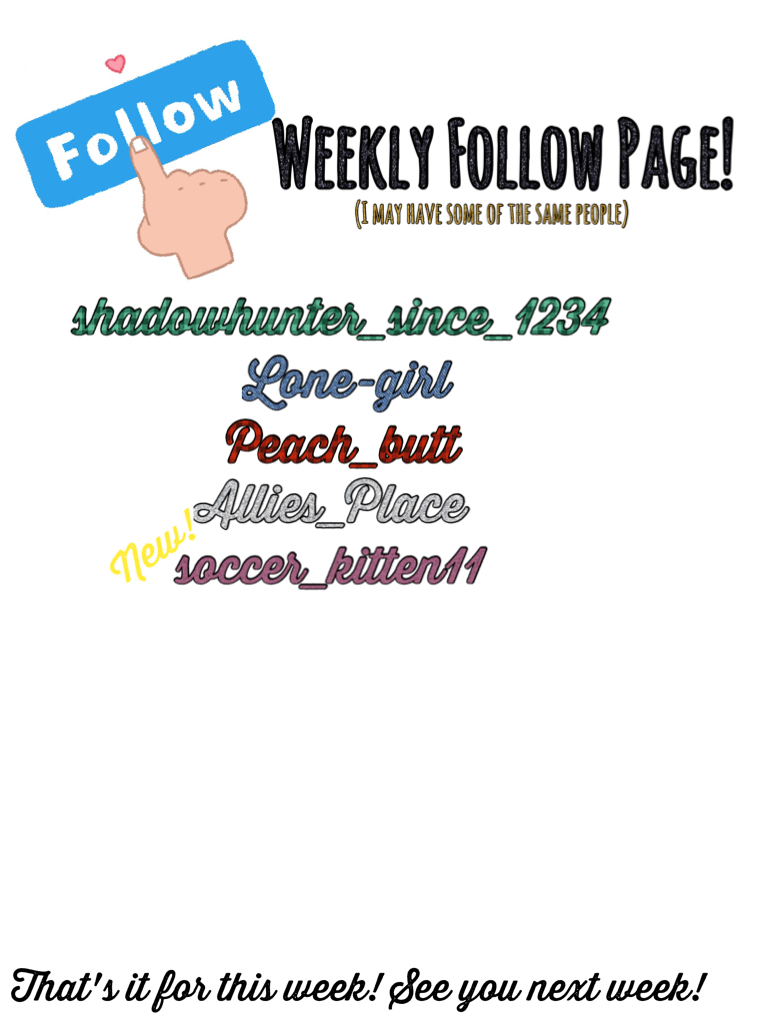 Weekly Follow Page!