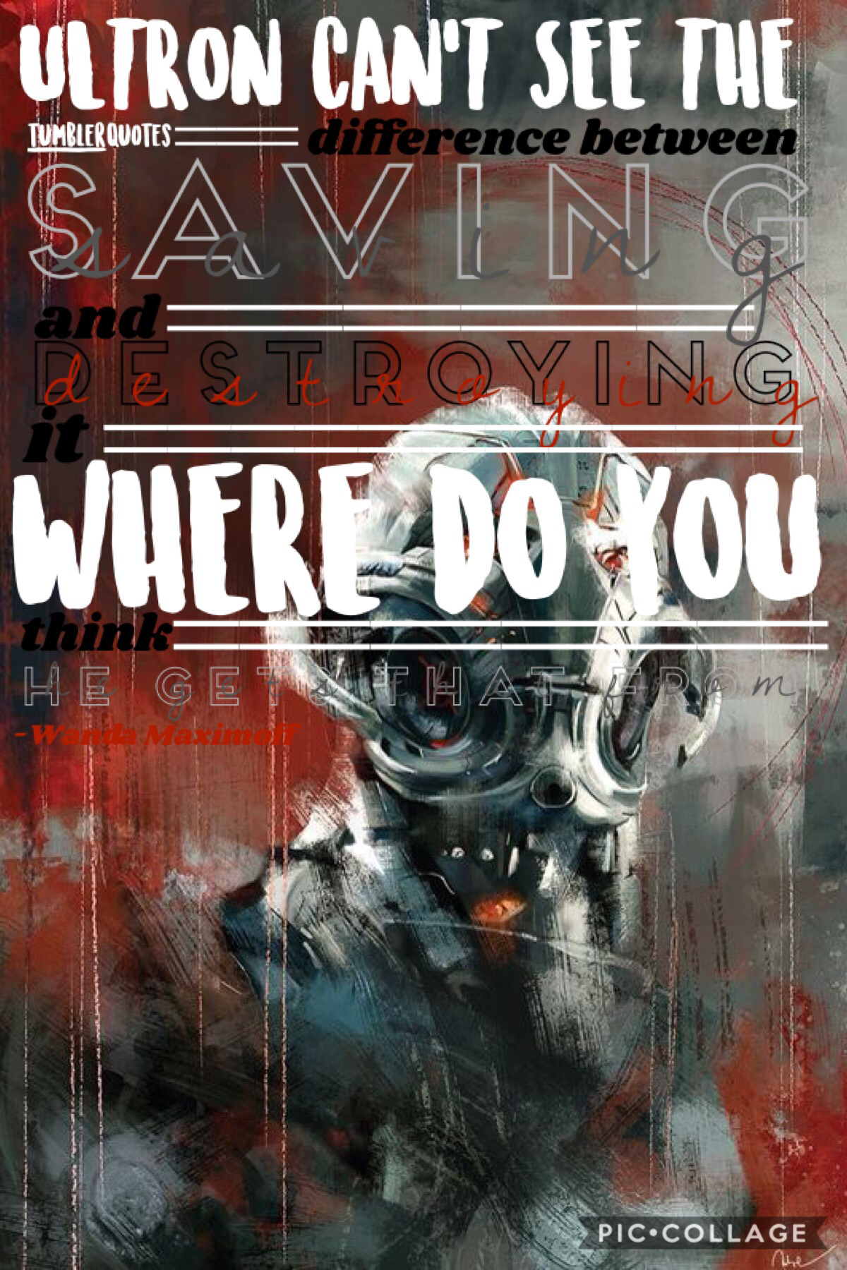 ❣️tap❣️
Sorry, a rly bad edit, but I really like this quote and it’s from one of my favorite movies.
“Ultron can’t see the difference between saving and destroying it. Where do you think he gets that from?” -Wanda Maximoff 