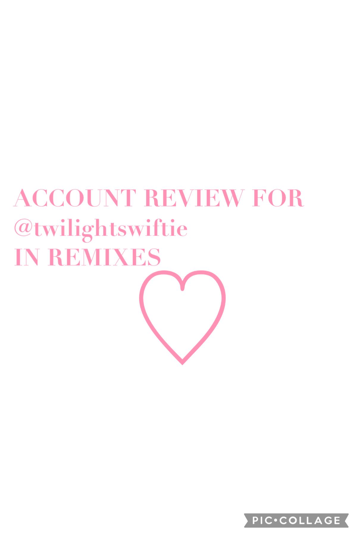 account review fro @twilightswiftie in remixes !! ♡ i'm so sorry for the wait :(