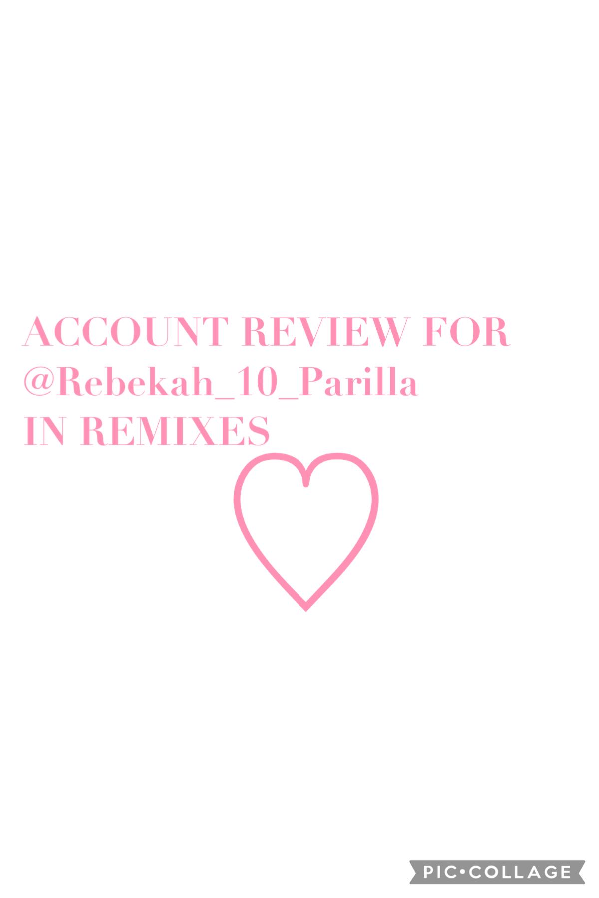 account review for @rebekah_10_parilla in remixes ♡ 