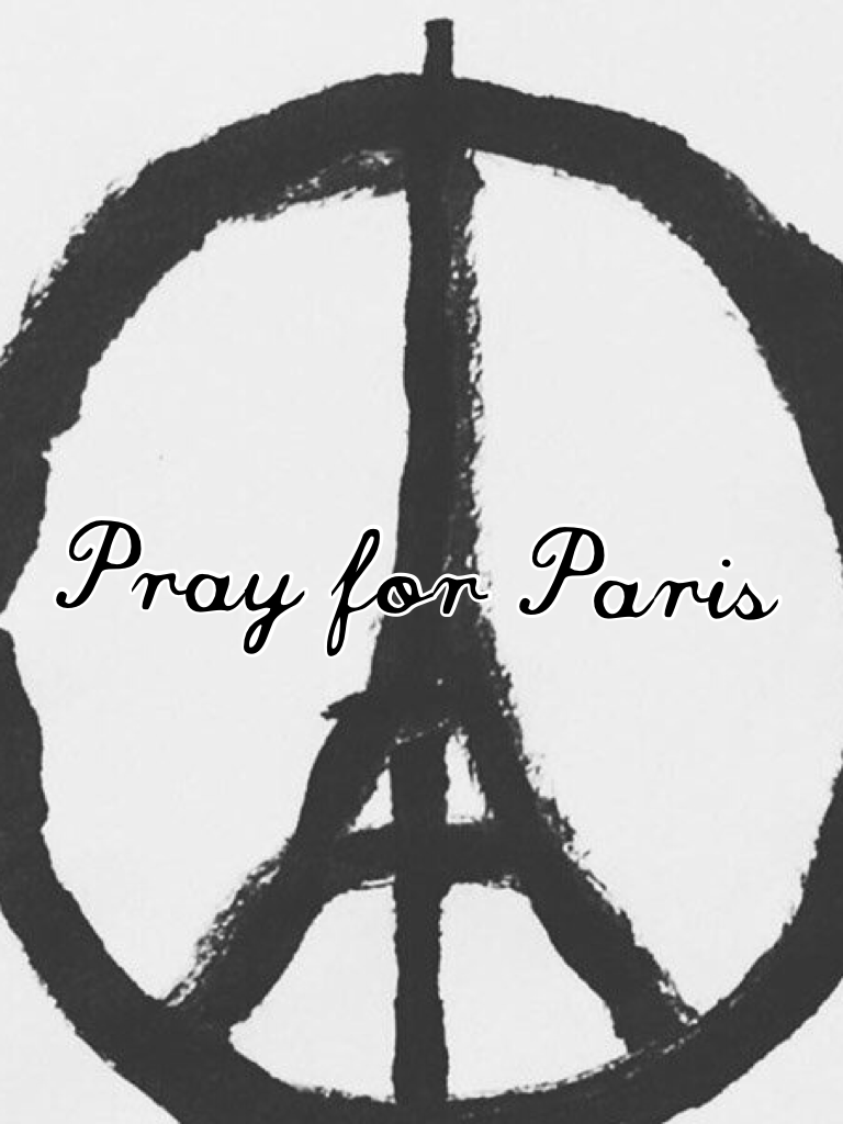 Pray for Paris 🙏🏻🙏🏻🙏🏻