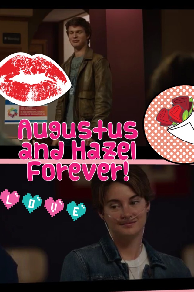Augustus and Hazel Forever!