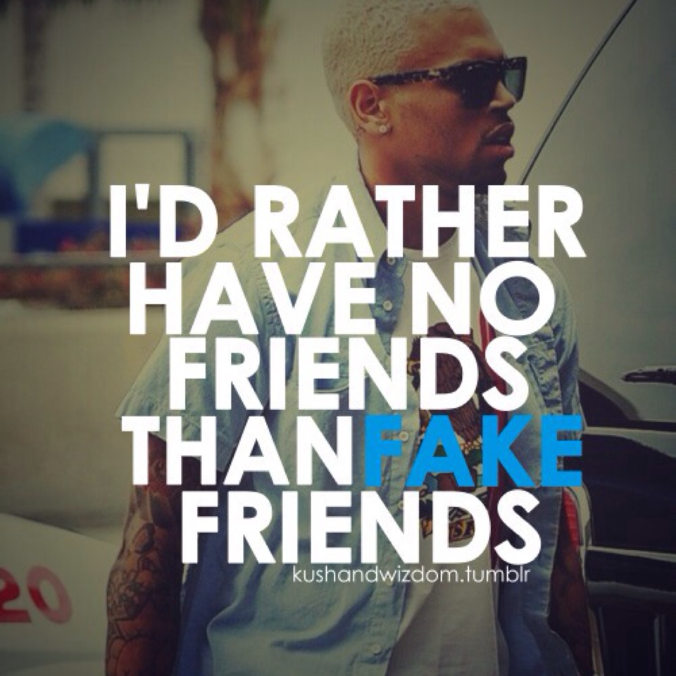 #No Fake Friends