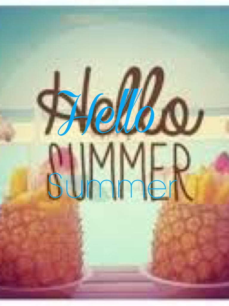 Hello summer 