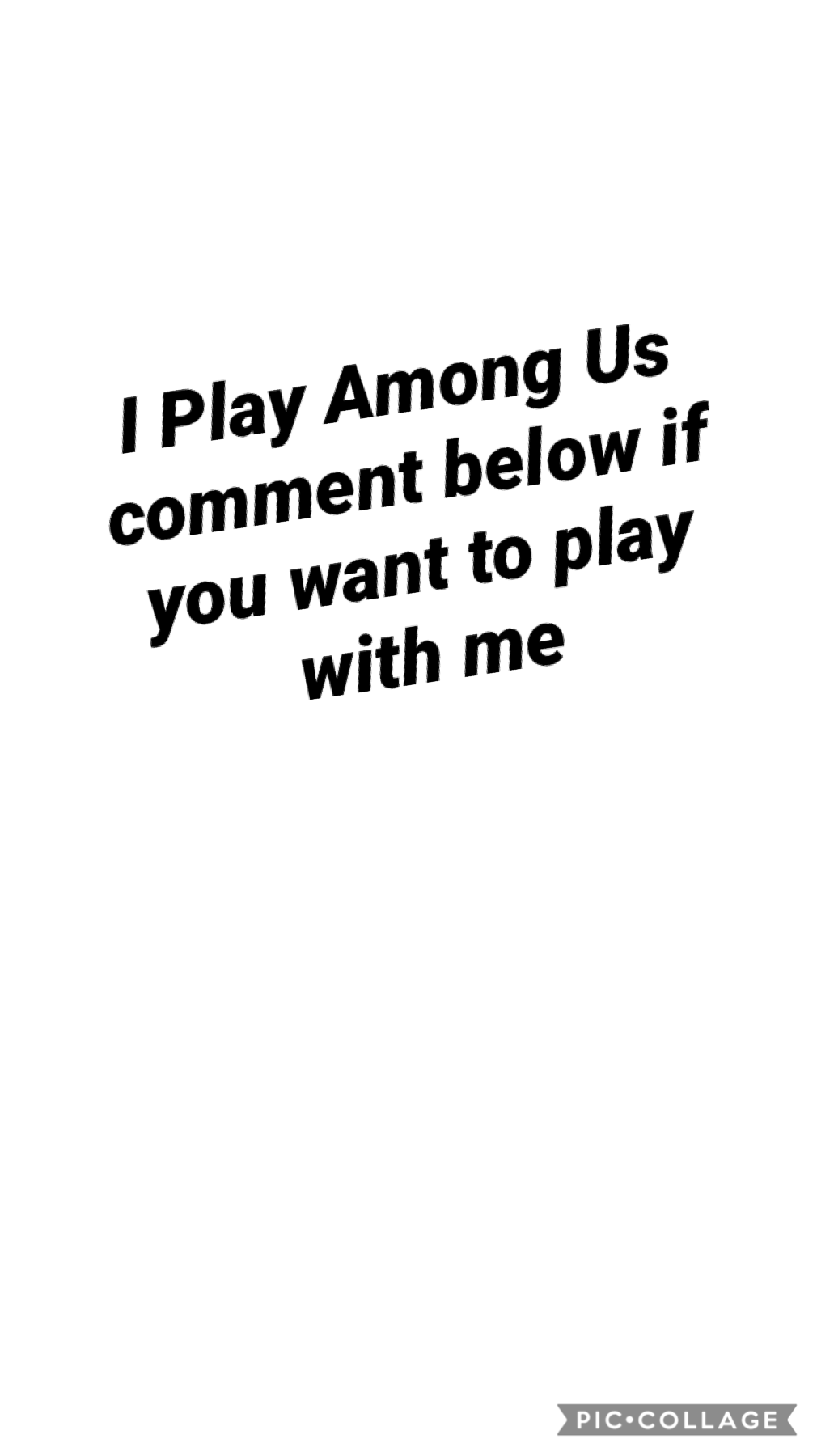 Follow me so we can play among us