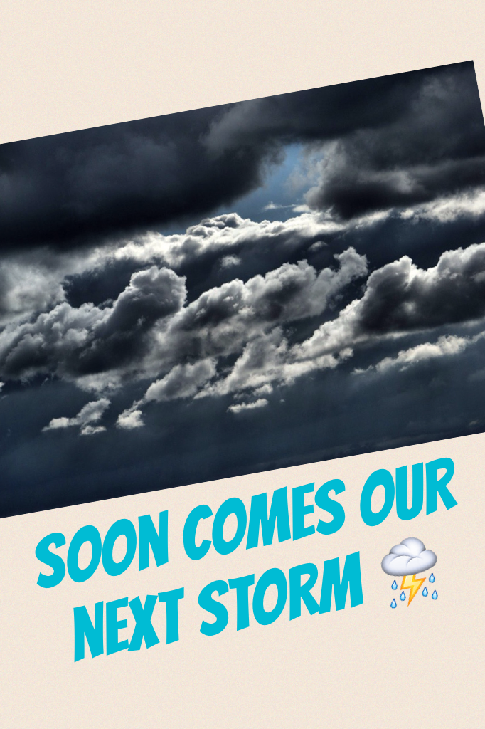 Soon comes our next storm ⛈ Do you know what storm is next,guess in comments winner has a shoutout!!😌
