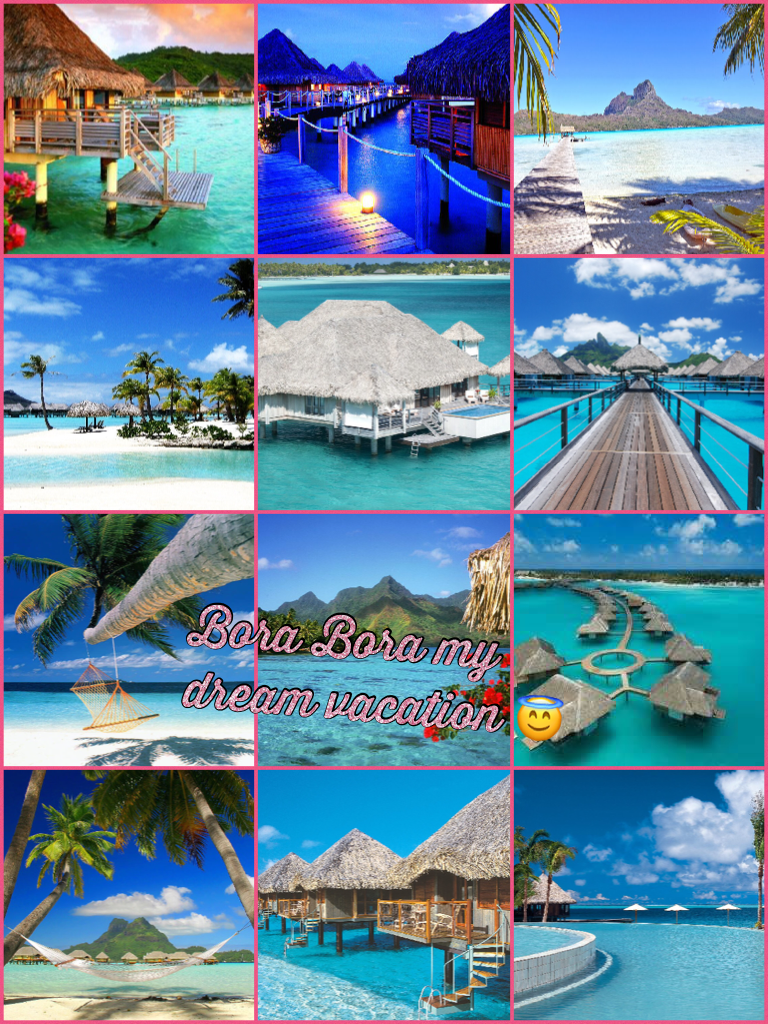 Bora Bora my dream vacation 😇