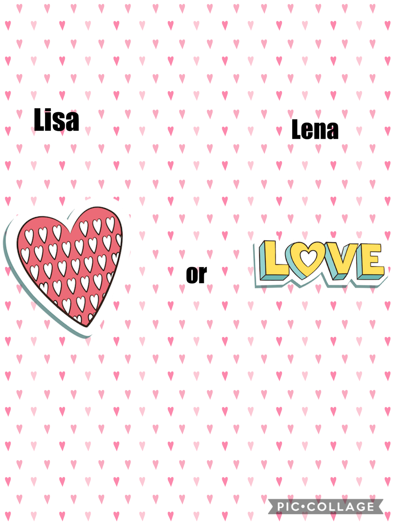 is your name: Lisa or Lena?