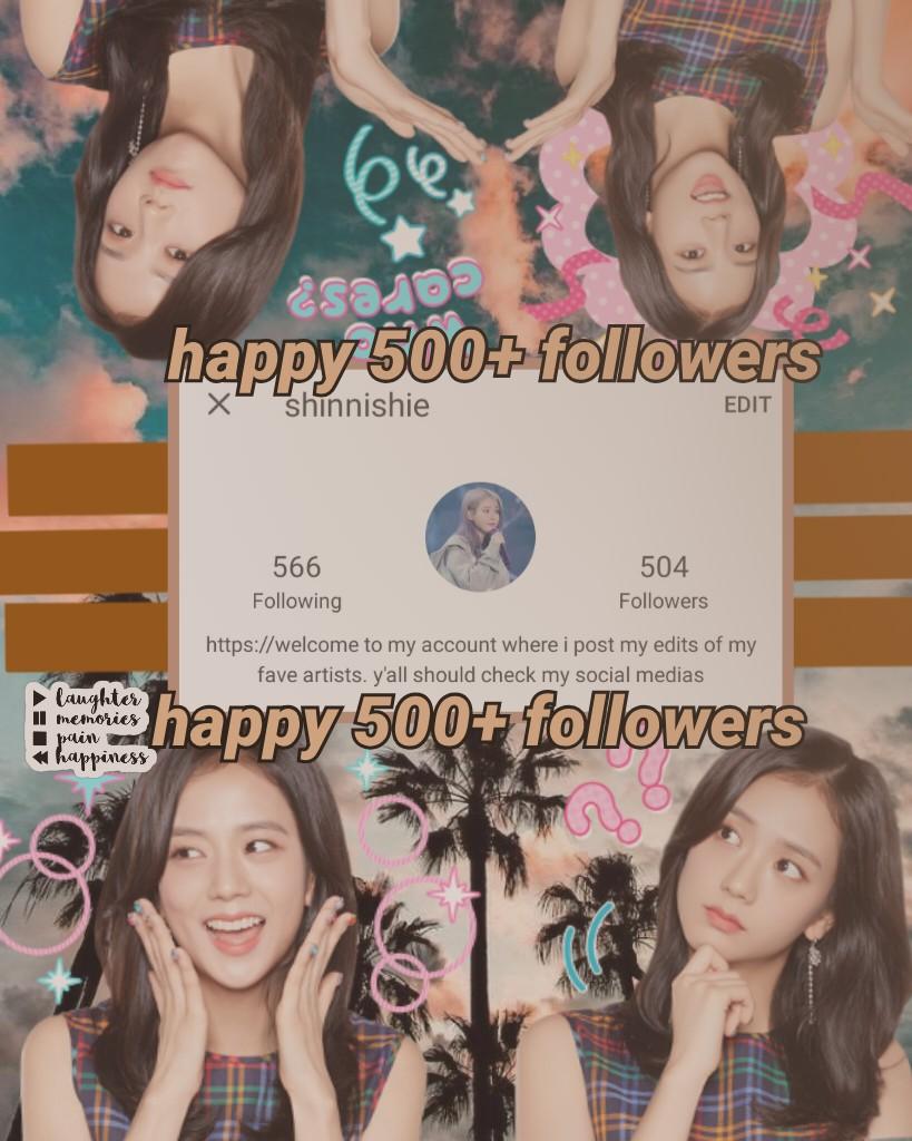 Yay! Happy 500+ Followers! TYSM✨