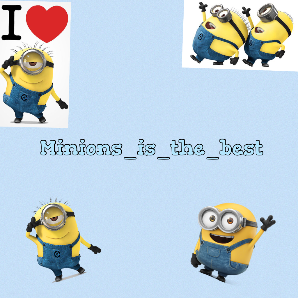 Minions_is_the_best😀