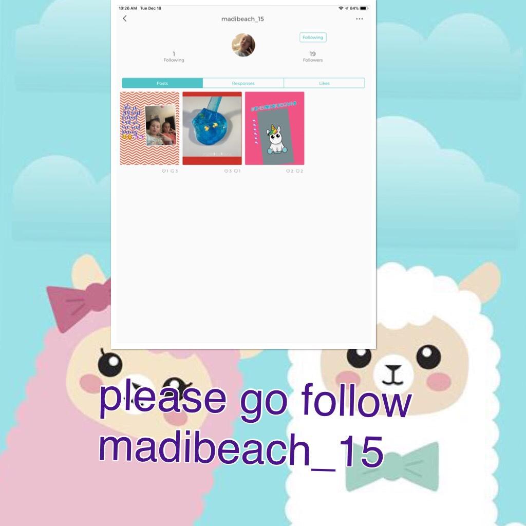 please go follow madibeach_15
