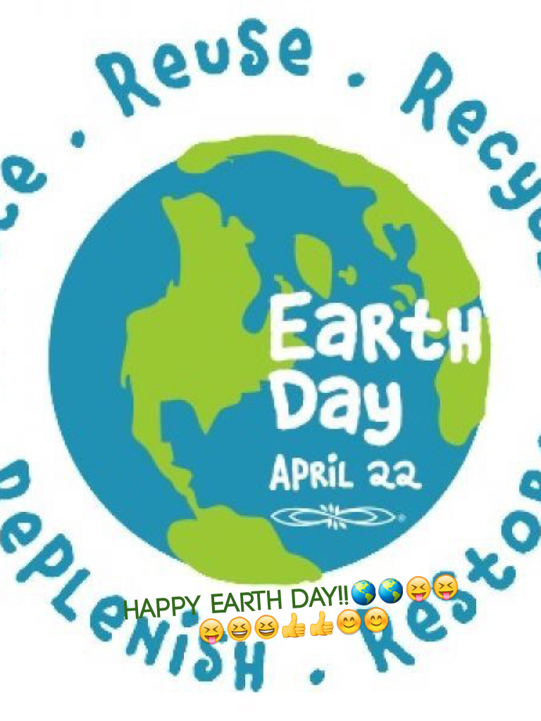 Happy earth day!!🌎🌎😝😝😝😆😆👍👍😊😊