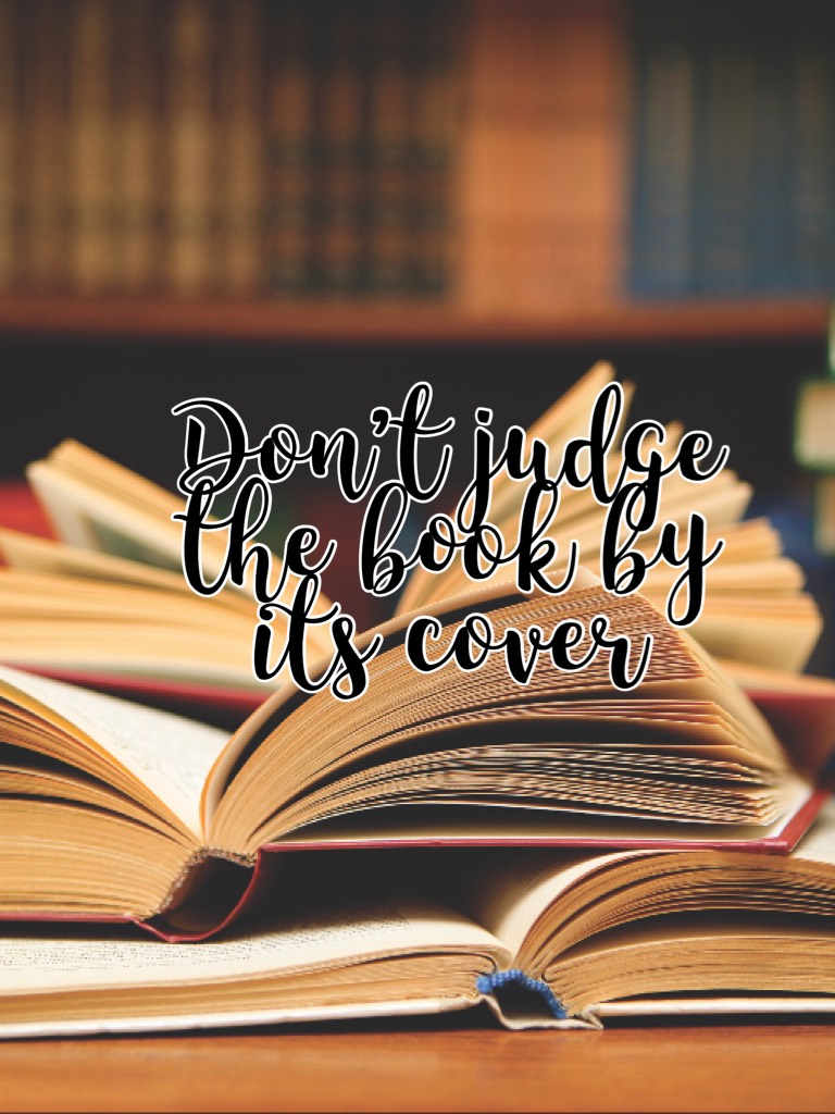 Don’t judge the book by its cover