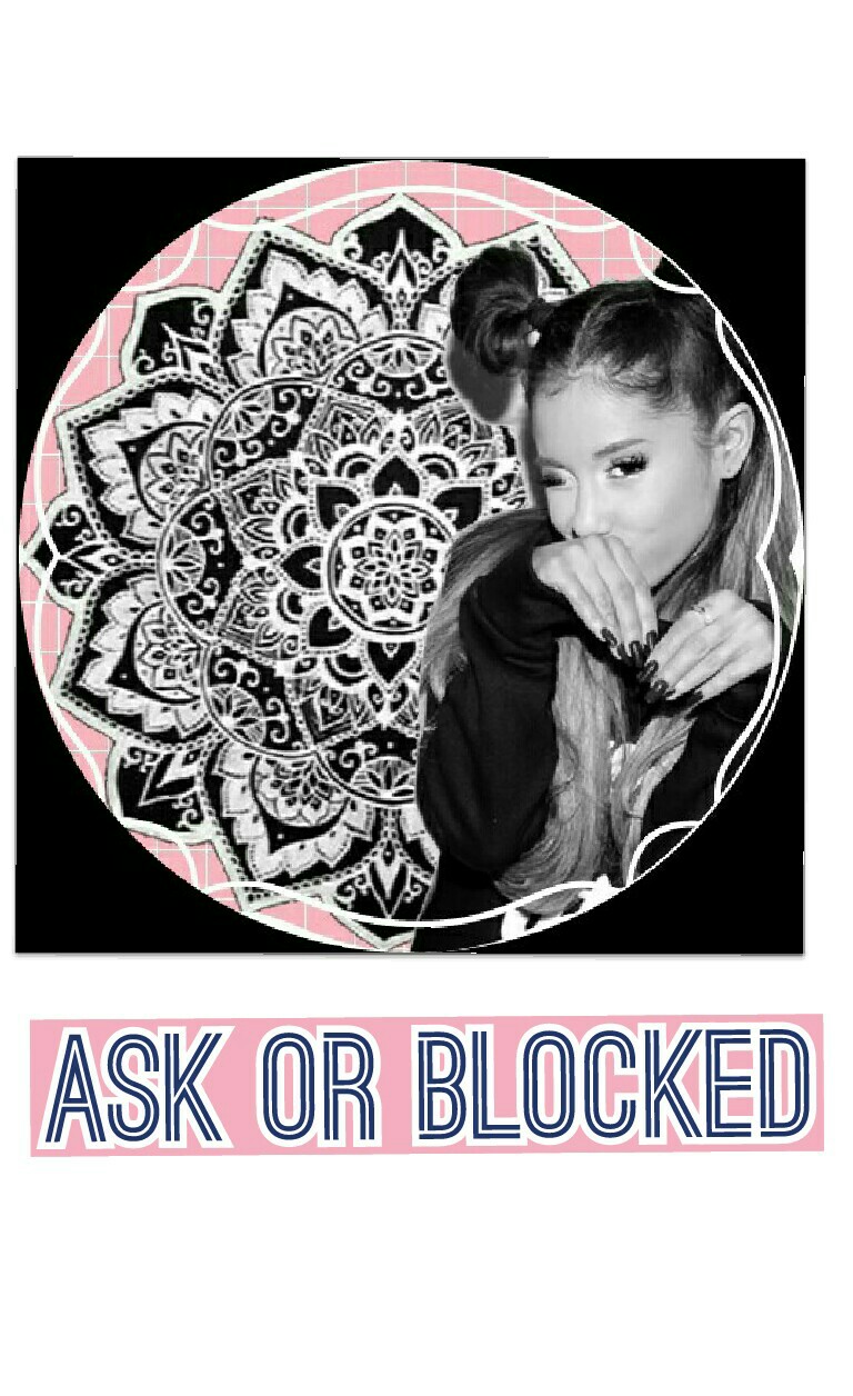 Ask or BLOCKED I really like this one 💖