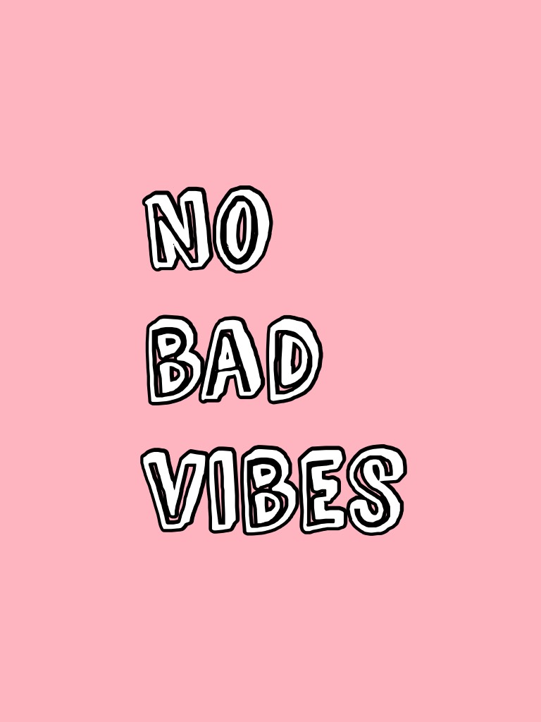 💖tap💖no bad vibes