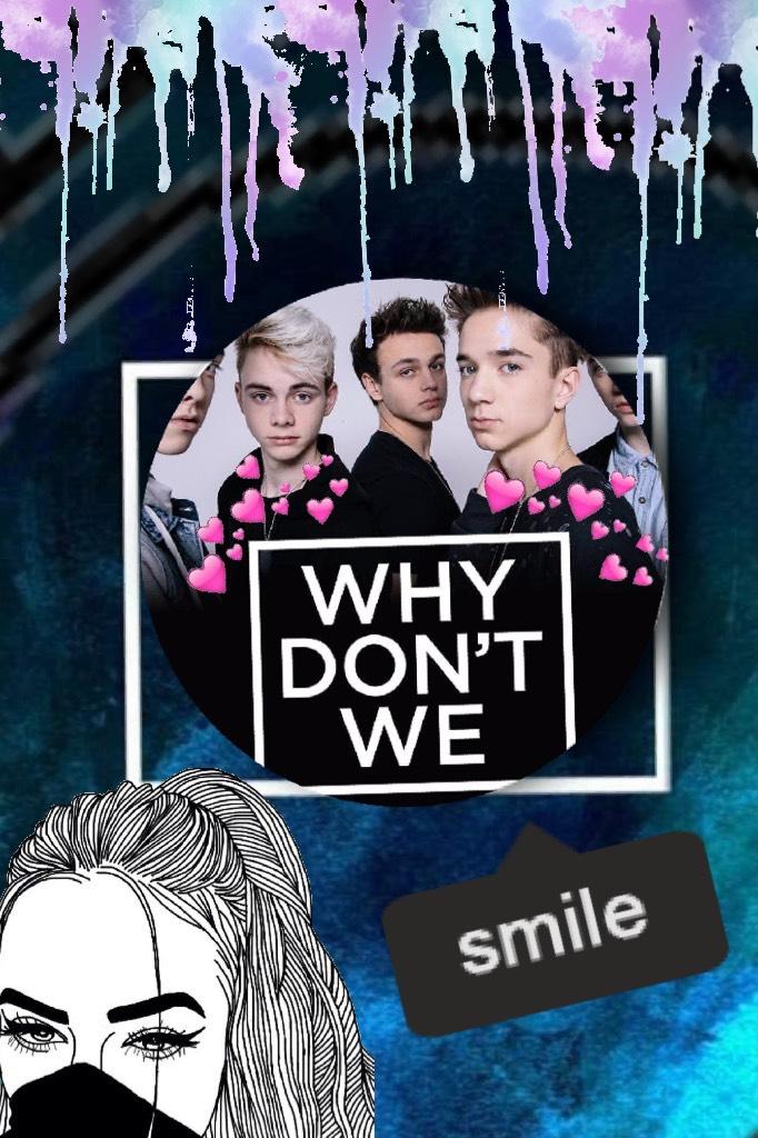 Why don’t we❤️