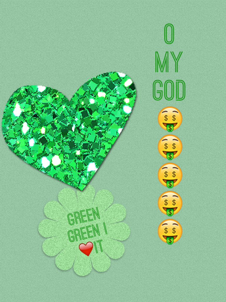 O my god 🤑🤑🤑🤑
 Green