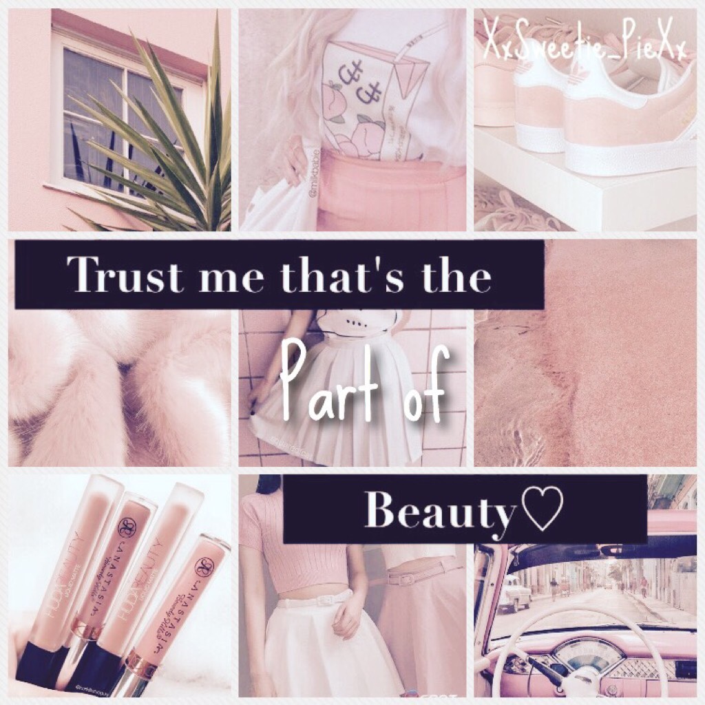 Trust me that's the part of beauty♡