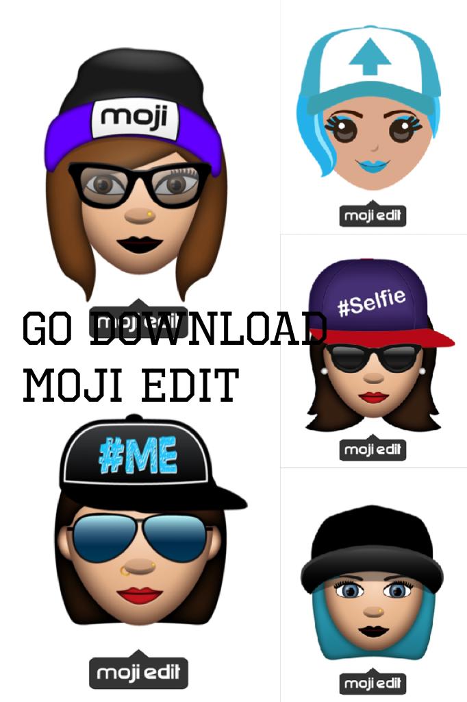 Go download moji edit from the app store
