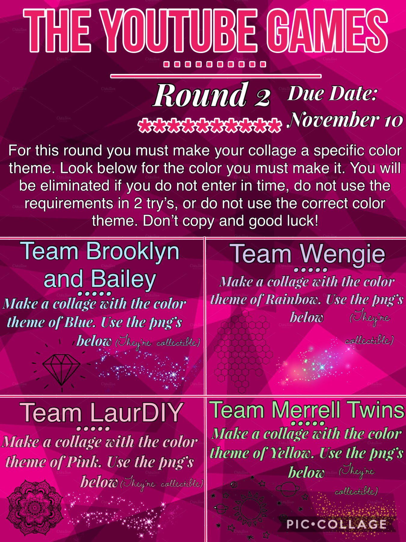 Due on November 10th! You will not be competing if you were eliminated!