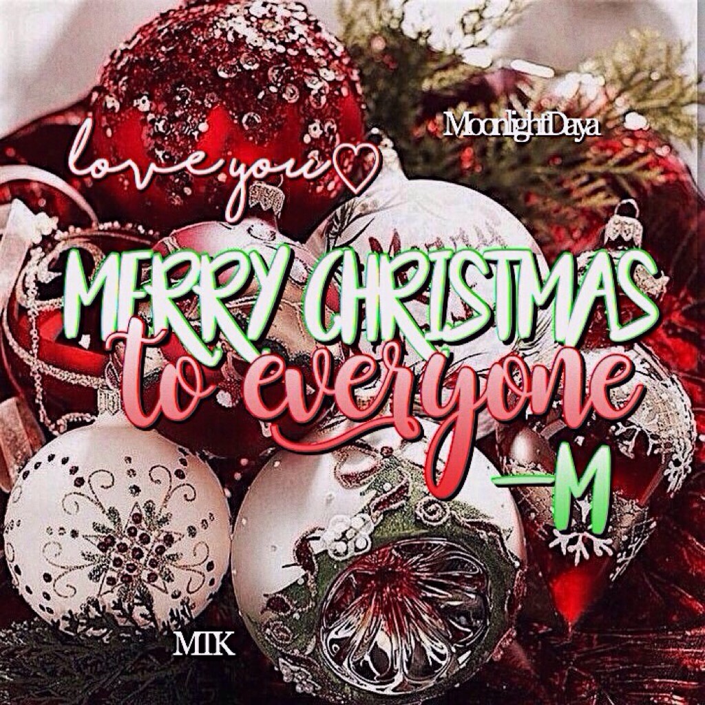 MERRY CHRISTMAS TO EVERYONE♥️🎄 HOPE YOU CAN ENJOY THESE DAYS VERY WELL🎁 LOVE YOU SO SO MUCHHH🎈🔥