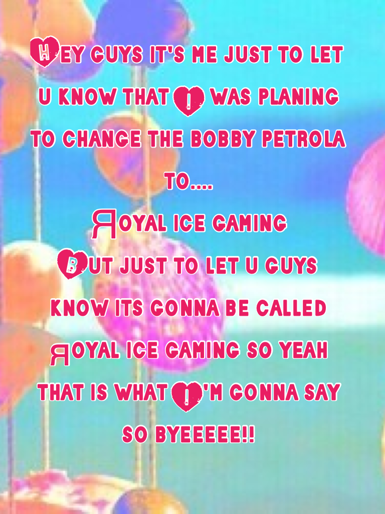 My new Collage Acc is now called "Яoyal Ice Gaming"