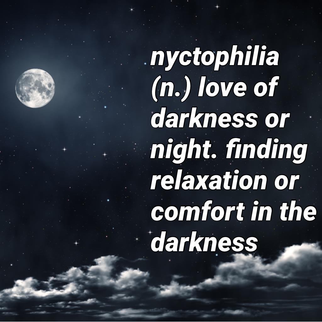 🌙nyctophilia🌙

Heh. 

Night is personally my favorite part of a 24 hour day 

🌟🌟🌟