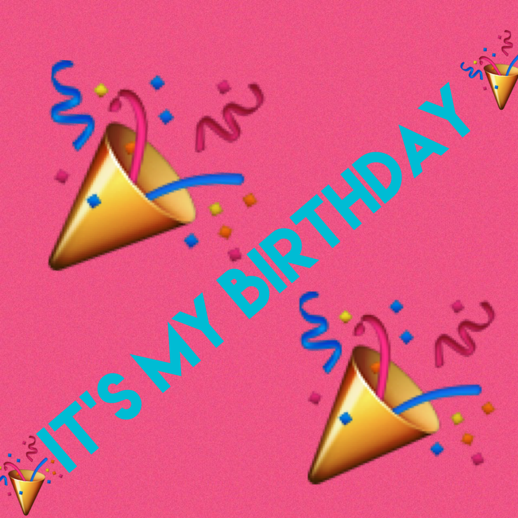 Today is my birthday 