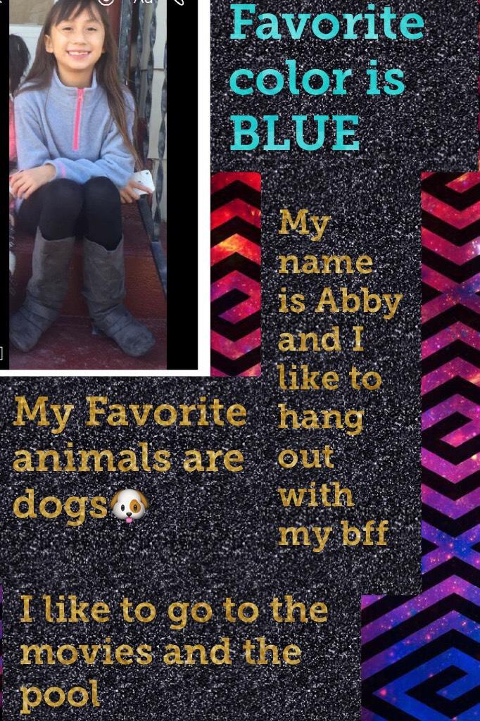 About myself
My real name in real life is Abby  please follow me 🙂🙂🙂