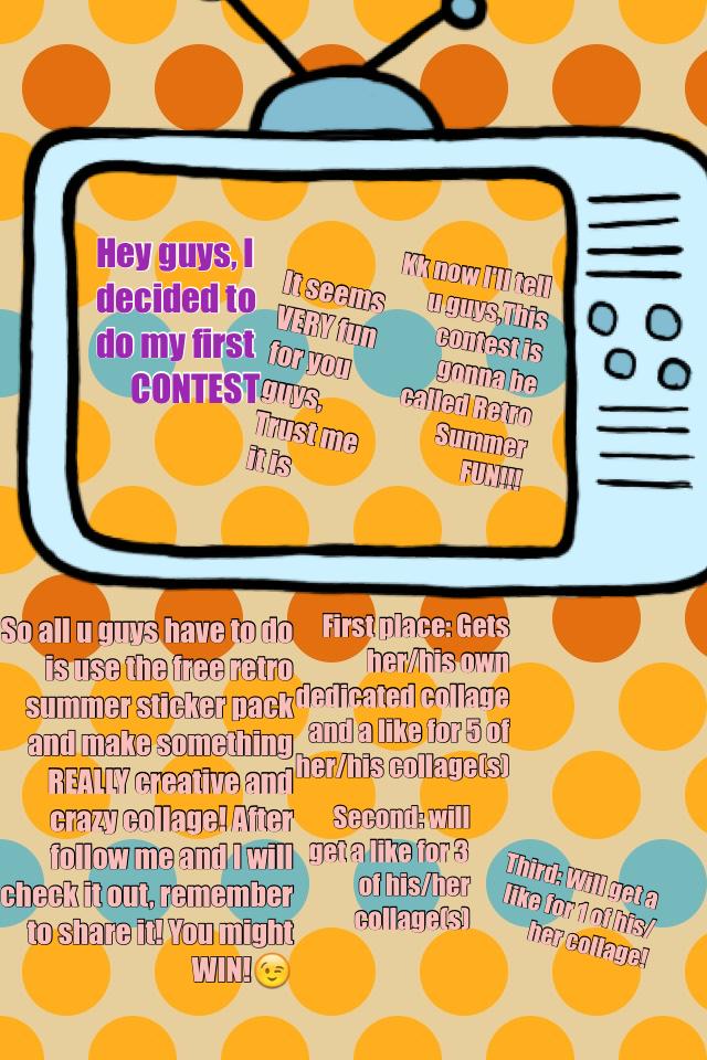 Hey guys, I decided to do my first CONTEST!😏😉 (Re-Edited again srry 😝)