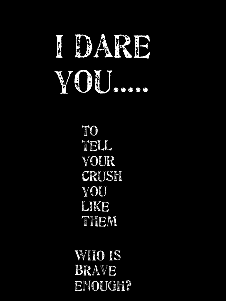 I dare you.....