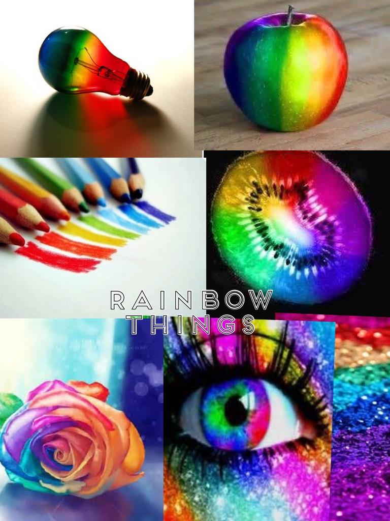 Rainbow things