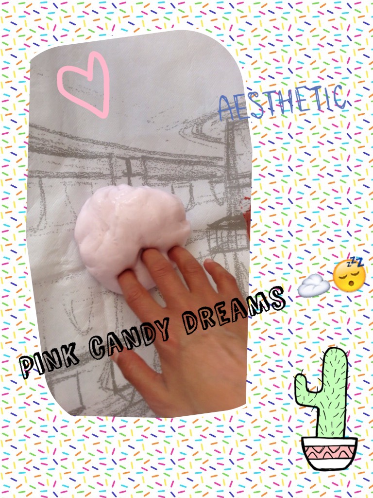 Pink candy dreams sry I didn't post last Saturday I was sooooo busy so I'm posting 2 times today ❤️❤️❤️