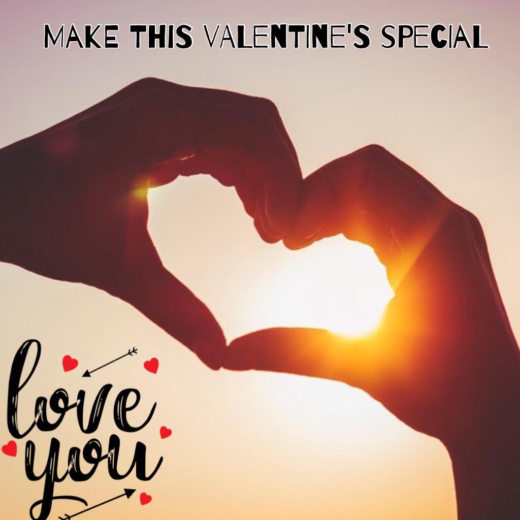Make this valentine's special